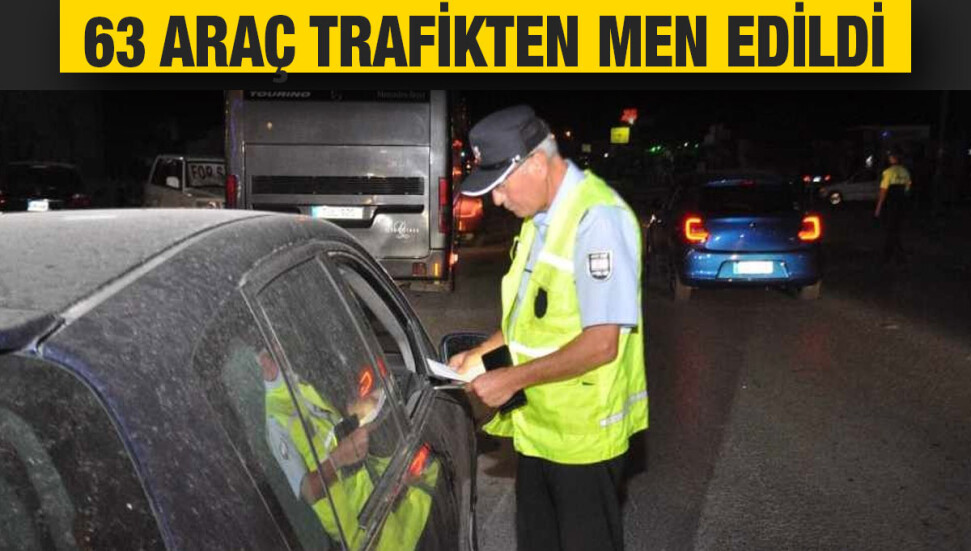 Trafik denetimlerinde 2 bin 120 araç kontrol edildi 2 araç sürücüsü