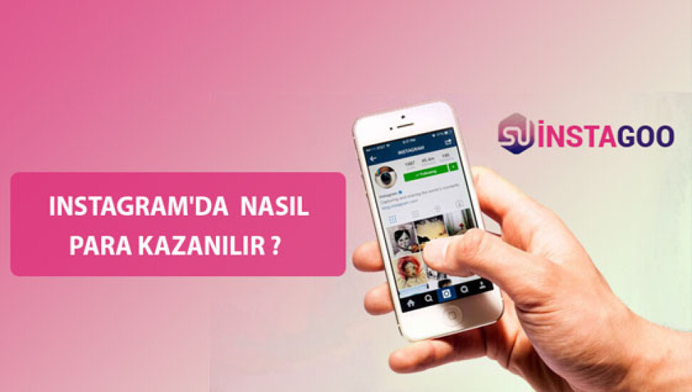 Instagram Dan Para Kazanmak Instagram Dan Nasil Para Kazanilir Yeni Is Fikirleri